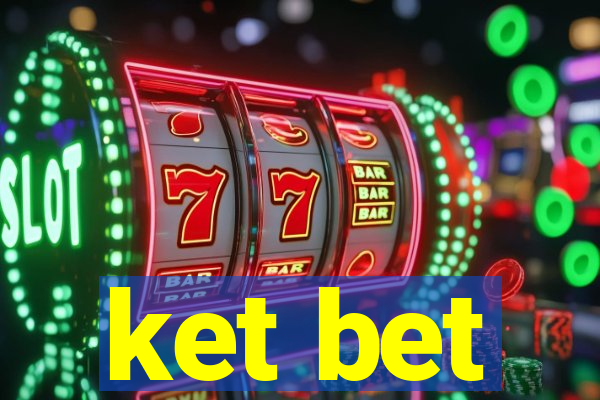 ket bet